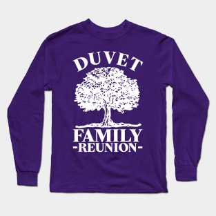 Duvet Family Reunion Long Sleeve T-Shirt